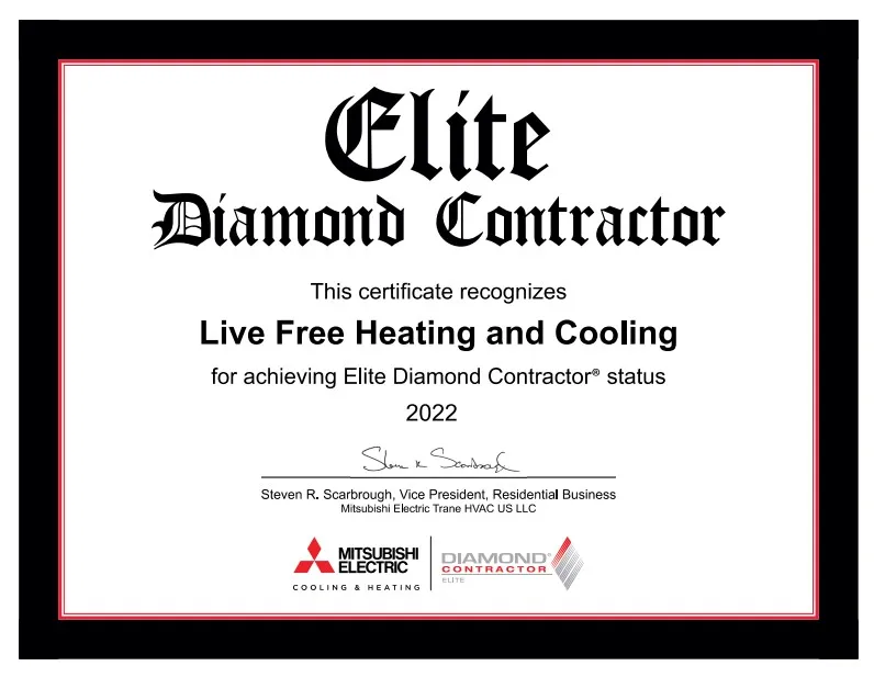 A certificate awarded to Live Free Heating and Cooling for achieving Elite Diamond Contractor status in 2022 from Mitsubishi Electric Trane HVAC—learn more about us and our commitment to excellence.